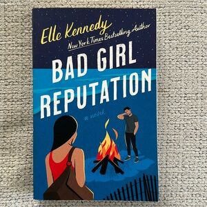 Bad Girl Reputation by Elle Kennedy